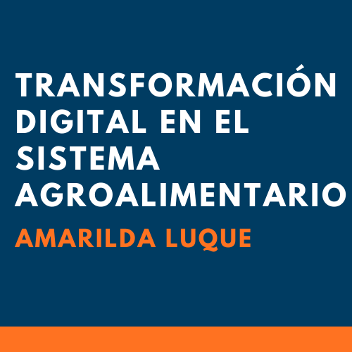 Transformación digital en el sistema agroalimentario